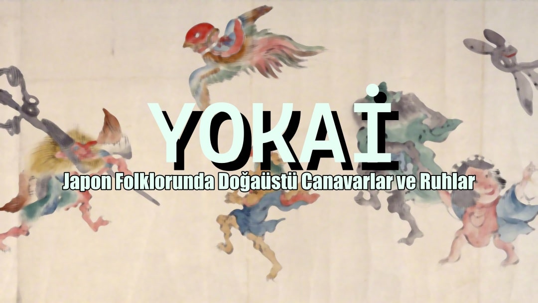 Yokai: Japon Folklorunda Doğaüstü Canavarlar ve Ruhlar