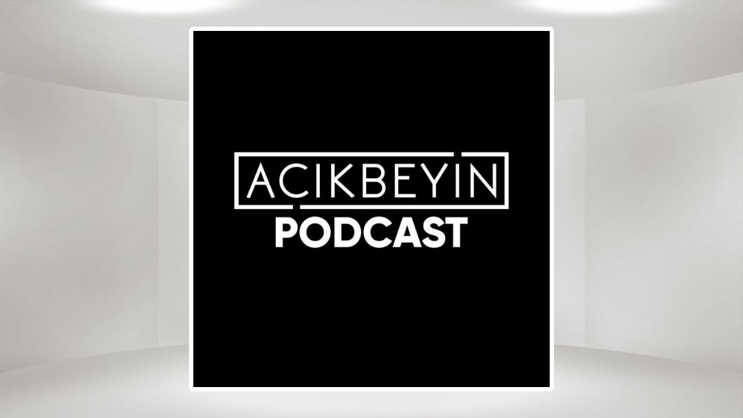 AçıkBeyin's Podcast