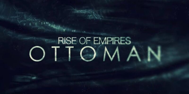 Rise of Empires: Ottoman Belgesel incelemesi