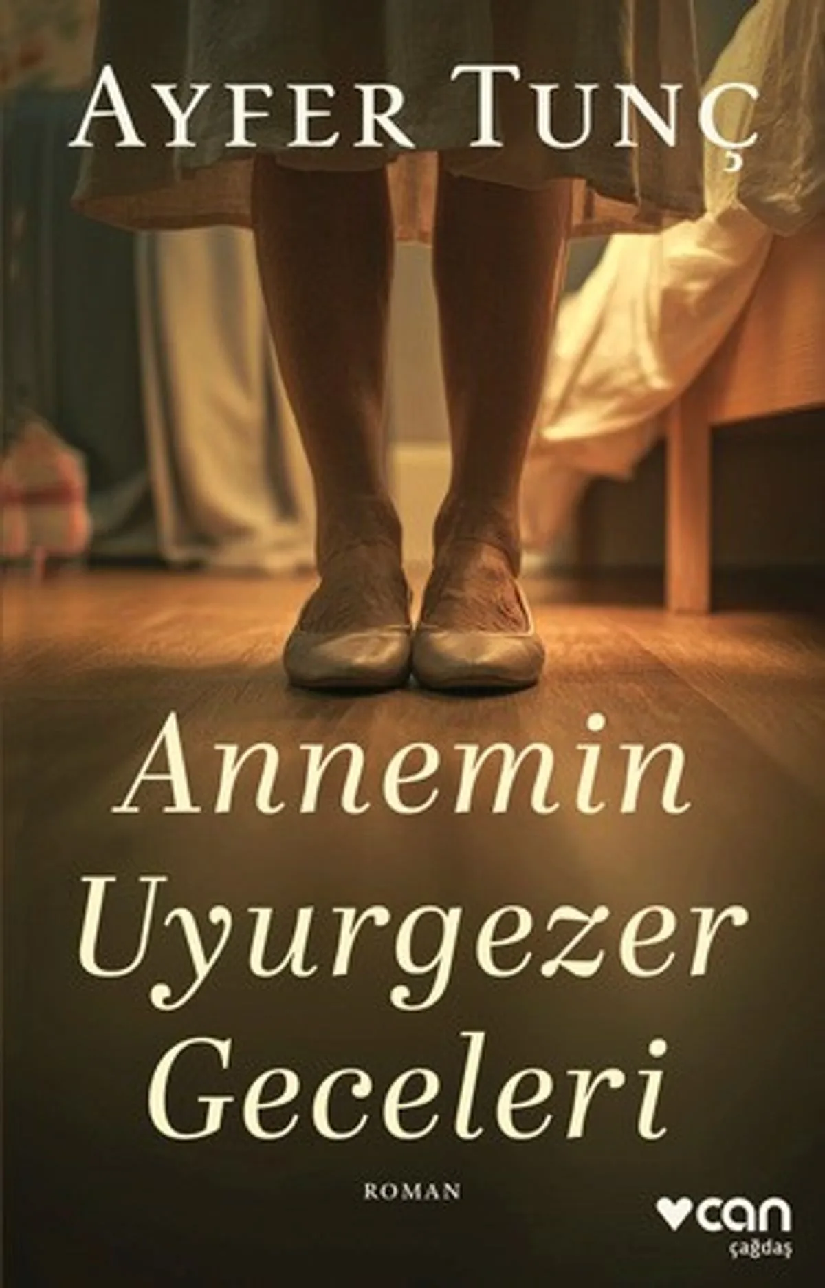 Ayfer Tunç - Annemin Uyurgezer Geceleri kitap kapağı (Can Yayınları, 2026)