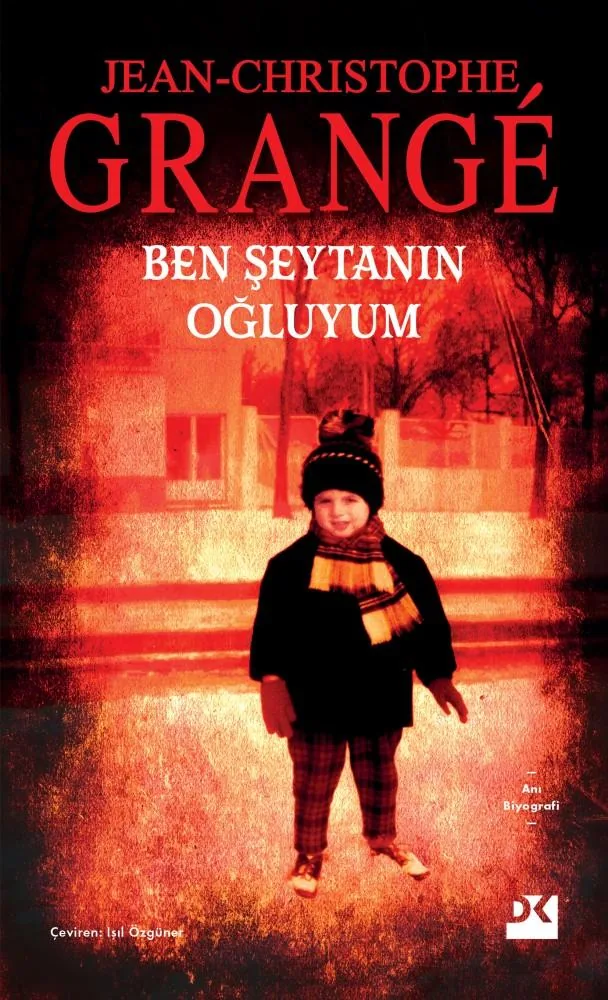 Jean-Christophe Grangé - Ben Şeytanın Oğluyum kitap kapağı (Doğan Kitap, 2026)