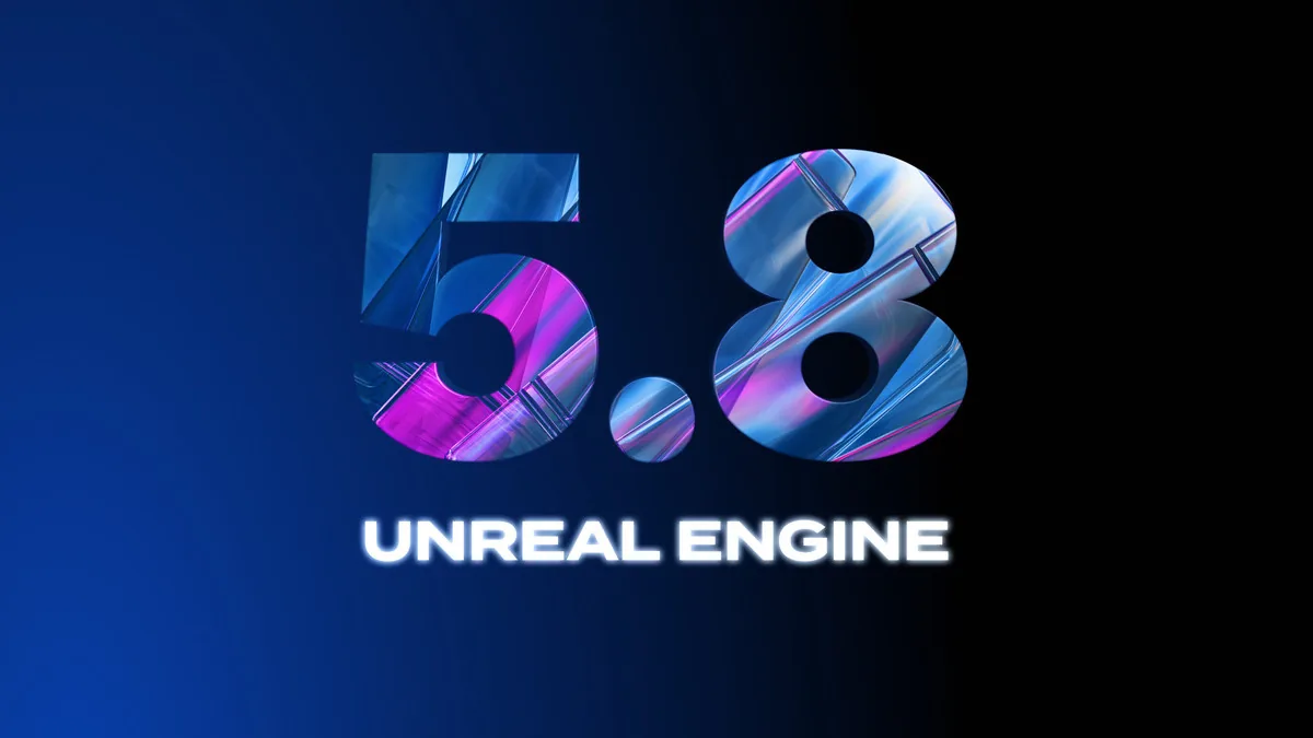 Unreal Engine 5.8 logosu — UE5'ten Unreal Engine 6'ya geçiş sürecindeki render ve Verse dili güncellemelerini simgeleyen resmi Epic key art