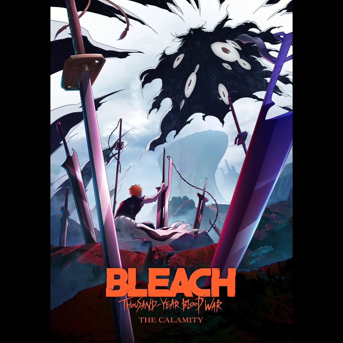 Bleach: Thousand-Year Blood War final kısmı The Calamity'nin resmi key art posteri, Ichigo Kurosaki ve kılıçlar